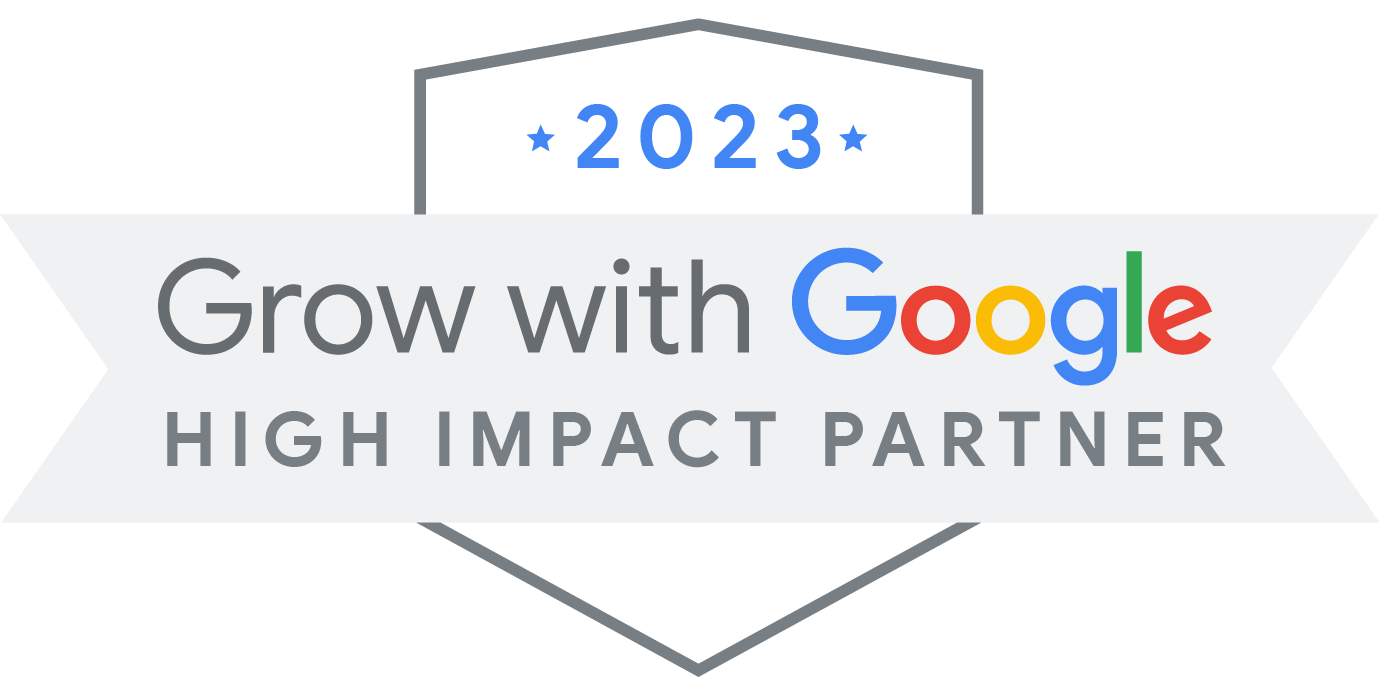 Grow with Google 2023 High Impact Partner